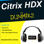 Citrix HDX For  Dummies
