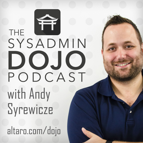 The SysAdmin DOJO Podcast - ekspercka wiedza ze świata IT